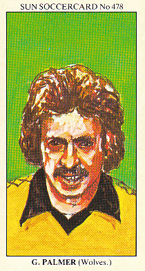 Geoff Palmer Wolverhampton Wanderers 1978/79 the SUN Soccercards #478